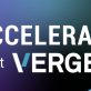 verge-22’s-accelerate-competition