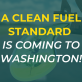 clean-fuel-standard-coming-to-washington-state