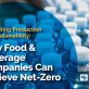how-food-&-beverage-companies-can-achieve-net-zero