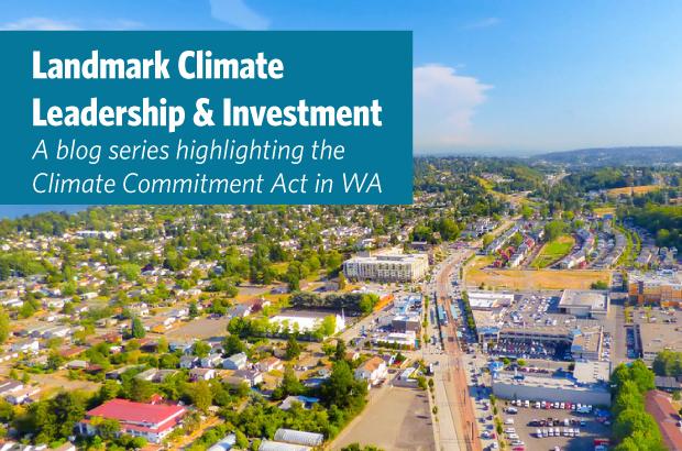 cca-blog-series-pt-2:-landmark-climate-leadership-and-investment