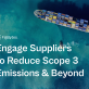engage-suppliers-to-reduce-scope-3-emissions-and-beyond